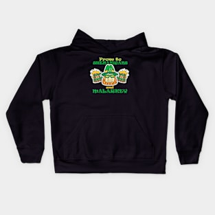 prone to shenanigans and malarkey funny Kids Hoodie